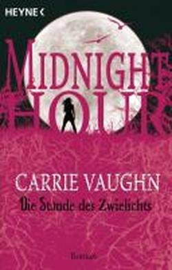 Carrie Vaughn - Midnight Hour 06