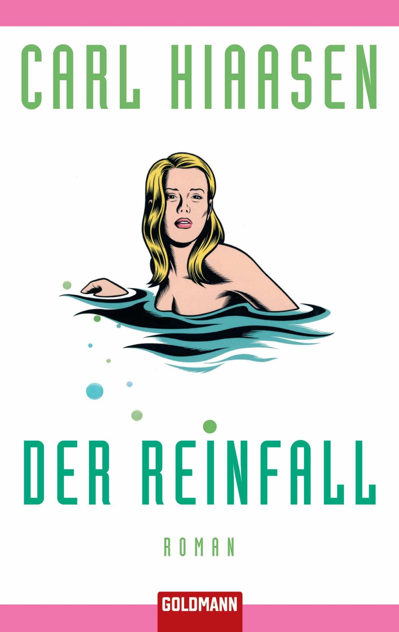 Der Reinfall