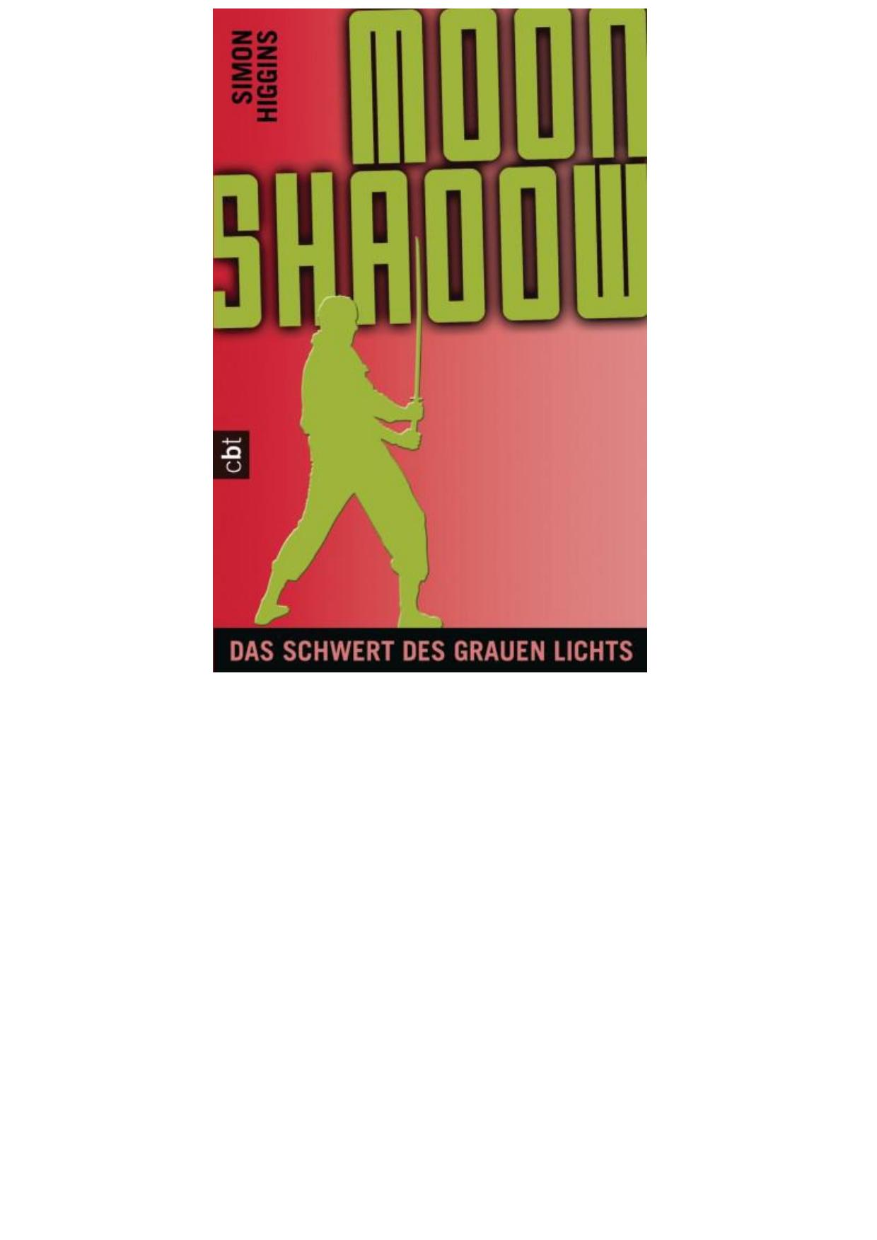 Moonshadow - Das Schwert des grauen Lichts