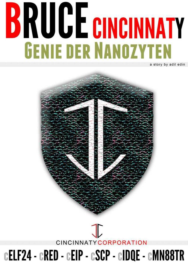 Bruce Cincinnaty - Genie der Nanozyten (German Edition)