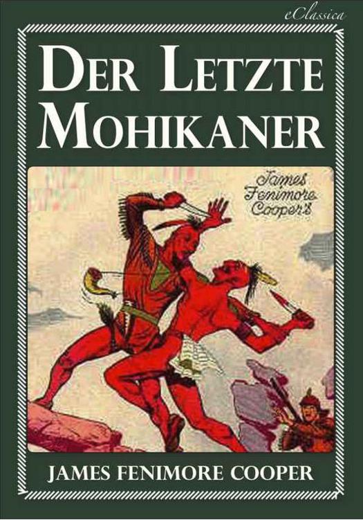 Lederstrumpf 02 - Der letzte Mohikaner
