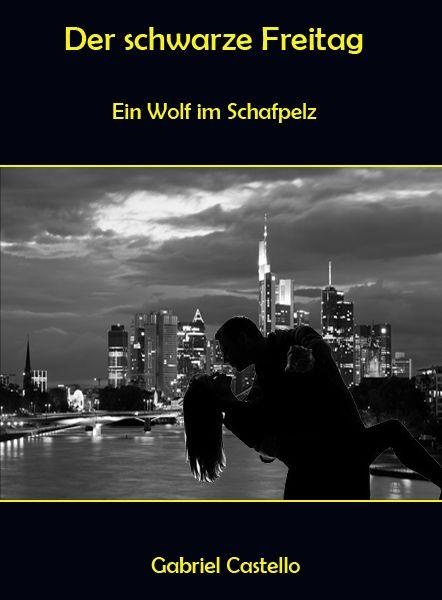 Der schwarze Freitag (German Edition)