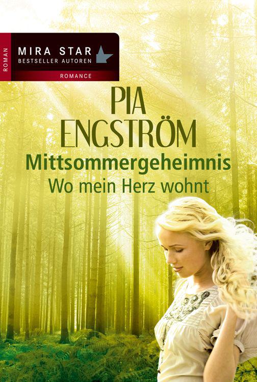 Wo mein Herz wohnt: Mittsommergeheimnis (German Edition)