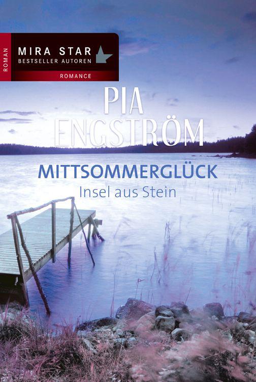 Insel aus Stein: Mittsommerglück (German Edition)