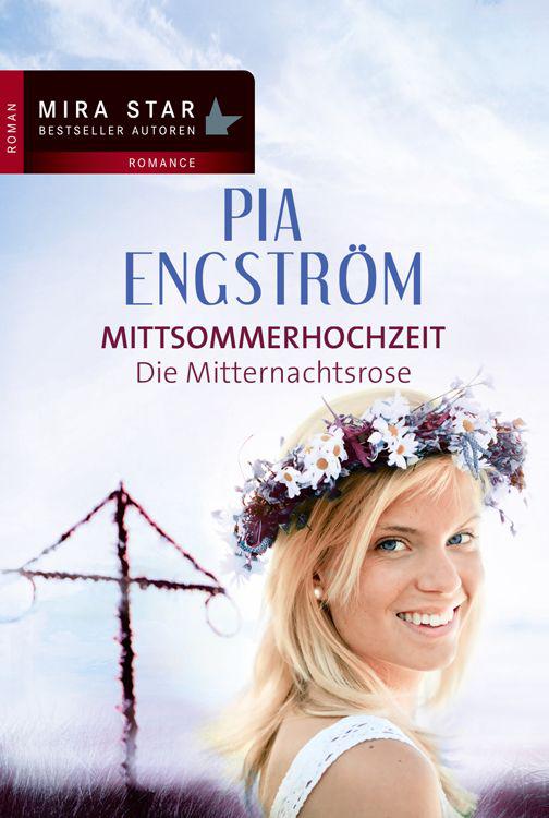Die Mitternachtsrose: Mittsommerhochzeit (German Edition)