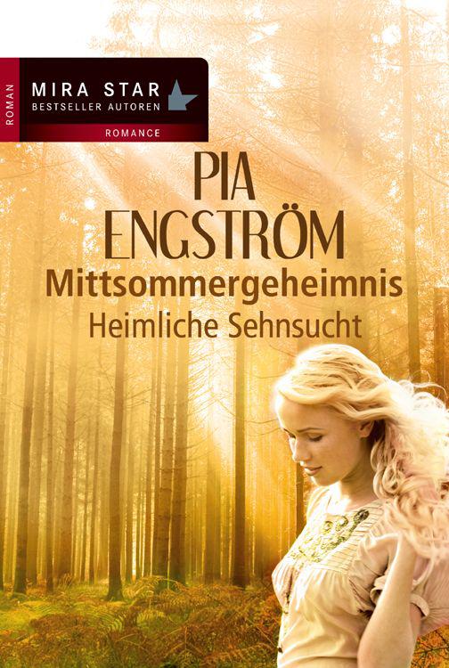 Heimliche Sehnsucht: Mittsommergeheimnis (German Edition)