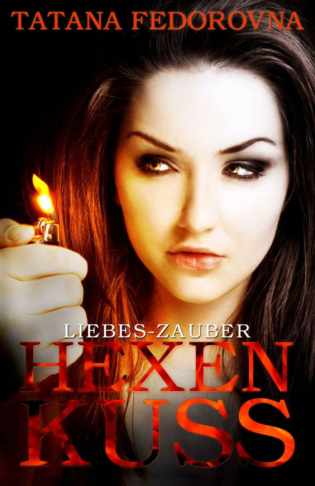 Hexen Kuss. Liebes-Zauber - Leidenschaft des Blutes