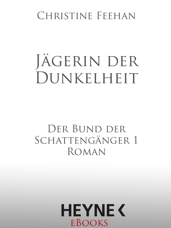 Jägerin der Dunkelheit - Feehan, C: Jägerin der Dunkelheit - Shadow Game (Ghost Walkers # 1)