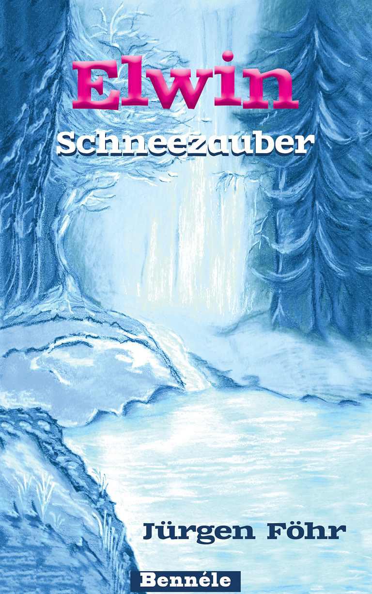 Elwin - Schneezauber (German Edition)