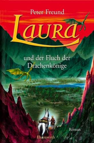 Laura Leander 04 - Laura und der Fluch der Drachenkönige