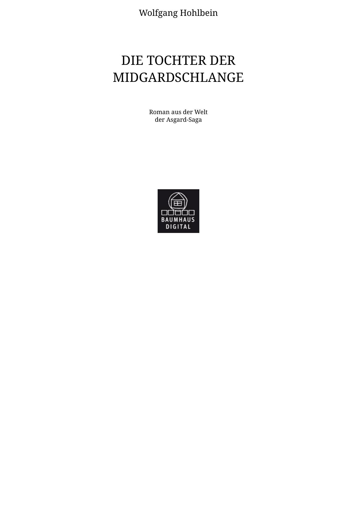 Die Tochter Der Midgardschlange: Die Asgard-Saga