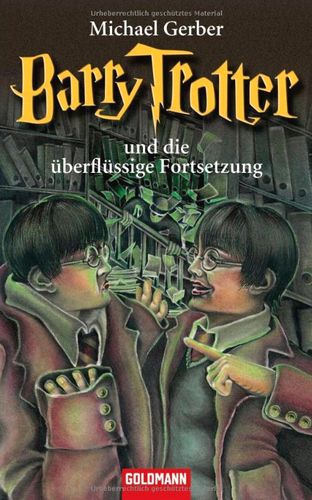 Barry Trotter und die ueberfluessige Fortsetzung