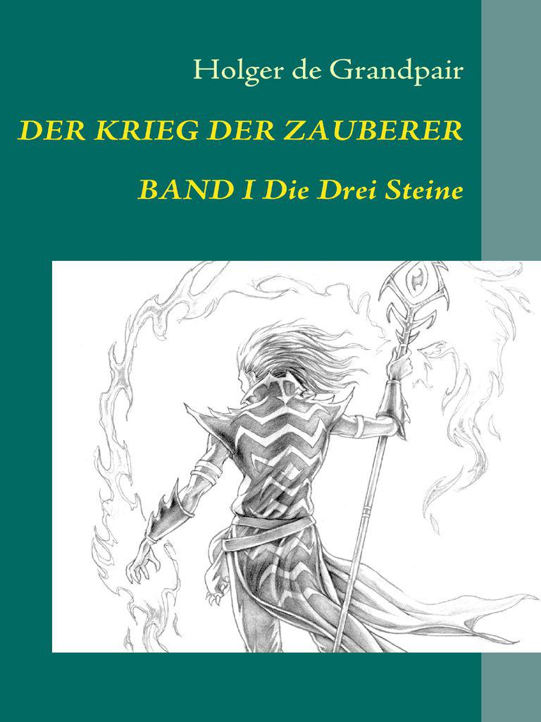Der Krieg der Zauberer, Band 1: Die Drei Steine (German Edition)