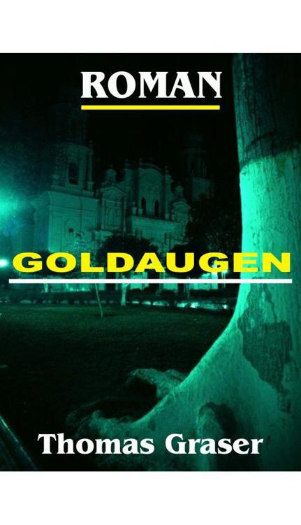 GOLDAUGEN (German Edition)