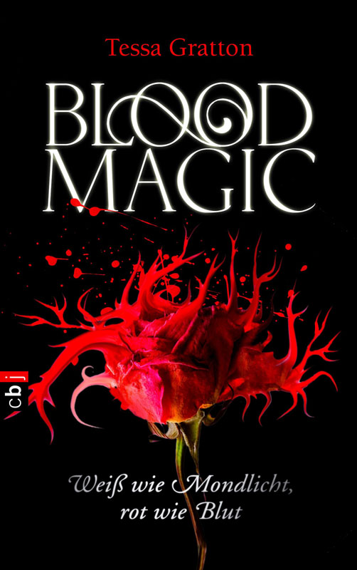 Blood Magic - Weiß wie Mondlicht, rot wie Blut - Gratton, T: Blood Magic - Weiß wie Mondlicht, rot wie Blut - Blood Magic # 1