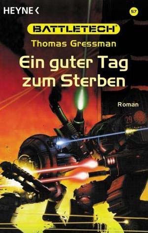 BattleTech 57: Ein guter Tag zum Sterben