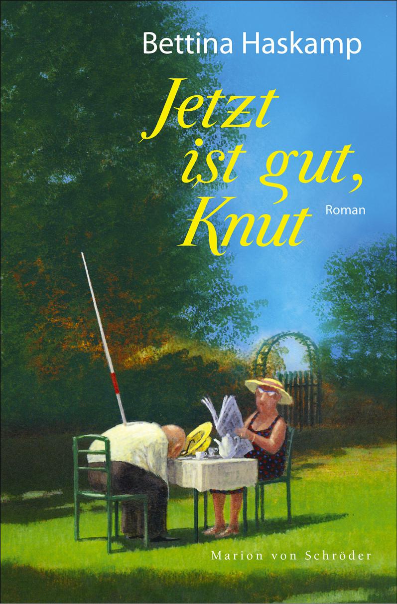 Jetzt ist gut, Knut (German Edition)