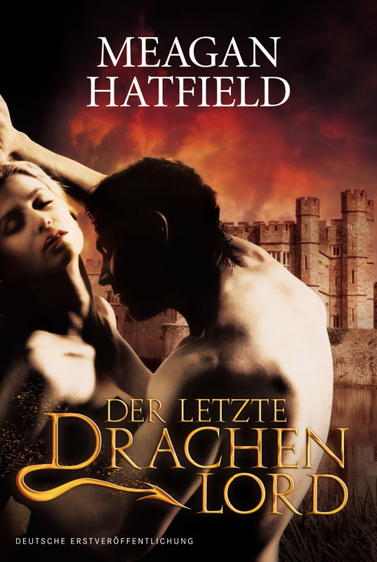 Der letzte Drachenlord - Hatfield, M: Der letzte Drachenlord