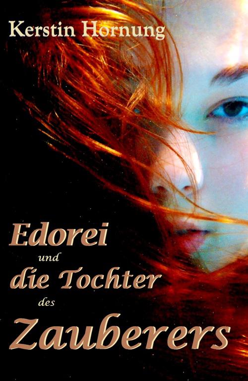 Edorei und die Tochter des Zauberers (German Edition)