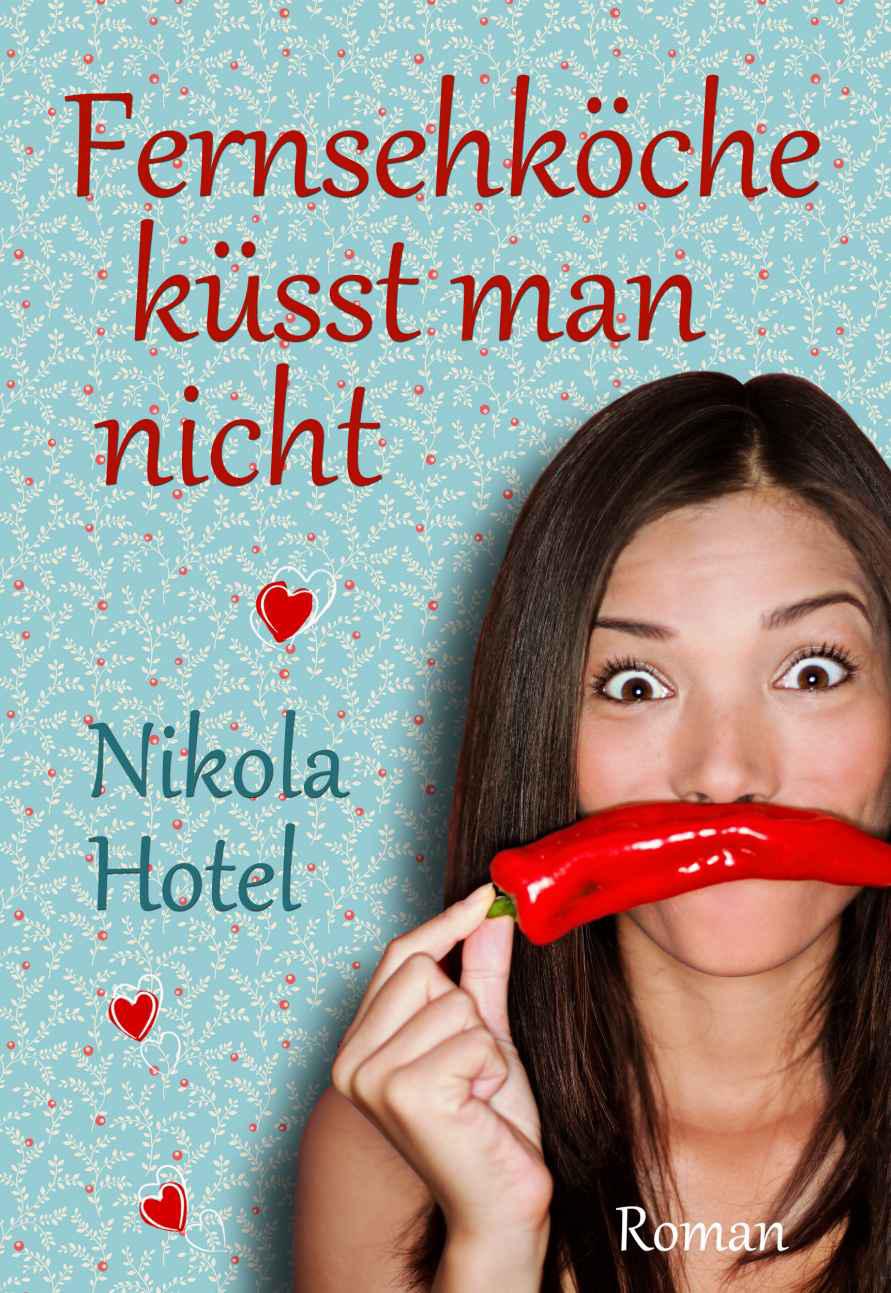 Fernsehkoeche kuesst man nicht
