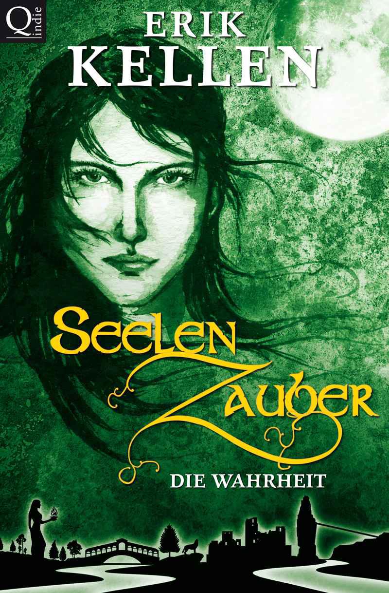 SeelenZauber - Die Wahrheit (German Edition)