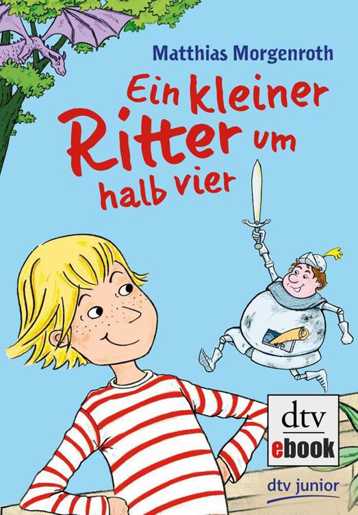 Ein kleiner Ritter um halb vier (German Edition)