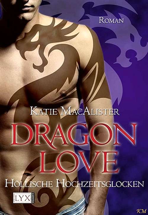 Dragon Love 04 - Hoellische Hochzeitsglocken