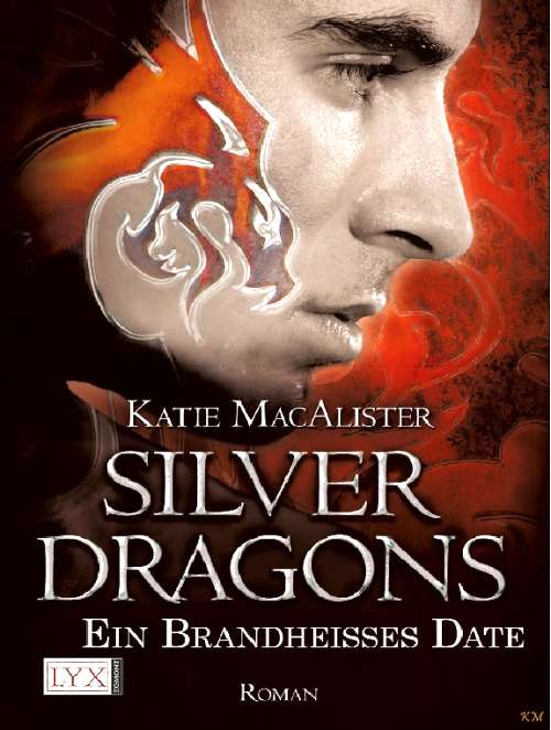 Silver Dragons 01 - Ein brandheisses Date