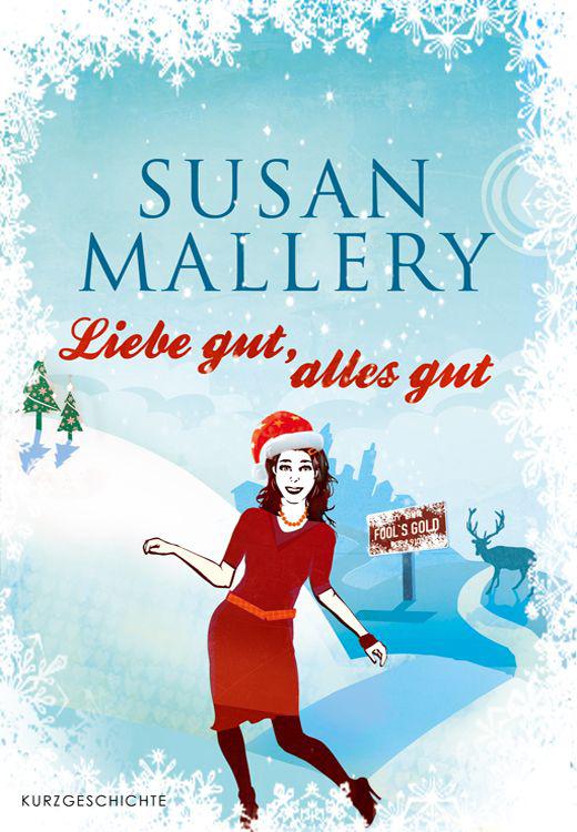 Liebe gut, alles gut (German Edition)