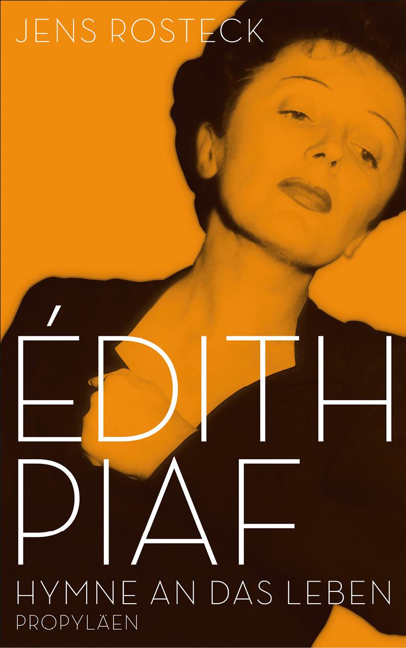 Édith Piaf: Hymne an das Leben (German Edition)