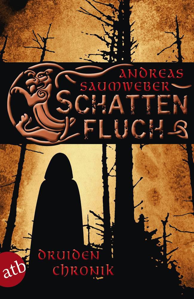 Schattenfluch: Druidenchronik. Band 3 (German Edition)