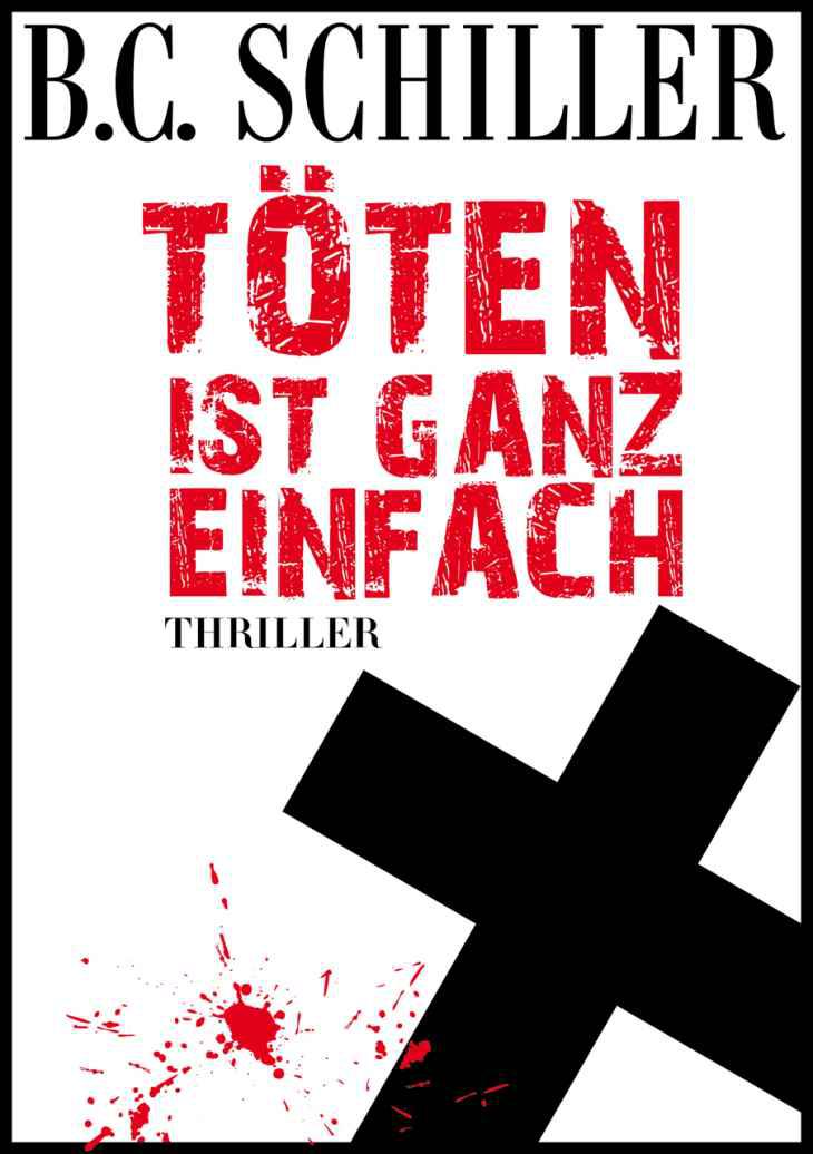 Töten ist ganz einfach: Thriller (German Edition)