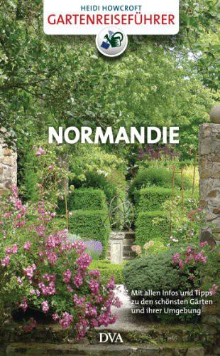 Gartenreisefuehrer Normandie