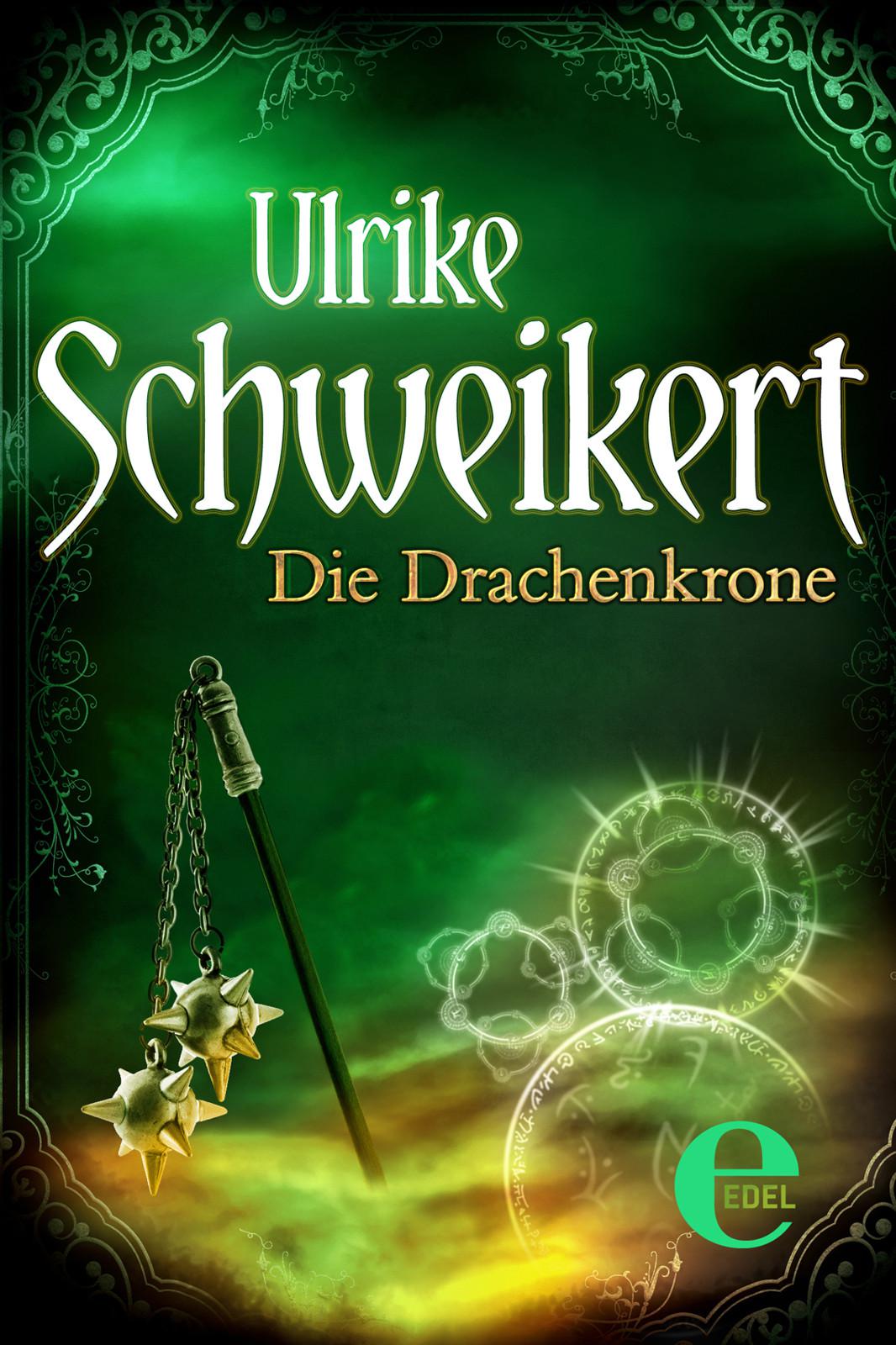 Die Drachenkrone ("Drachenkronen"-Trilogie) (German Edition)