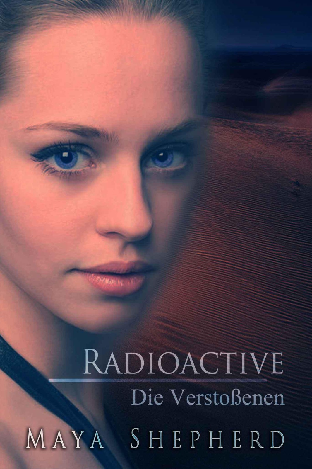 Radioactive -Die Verstossenen
