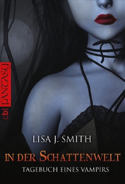 Tagebuch Eines Vampirs 04. In Der Schattenwelt