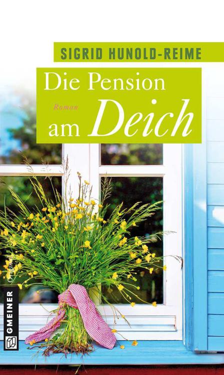 Die Pension am Deich: Frauenroman