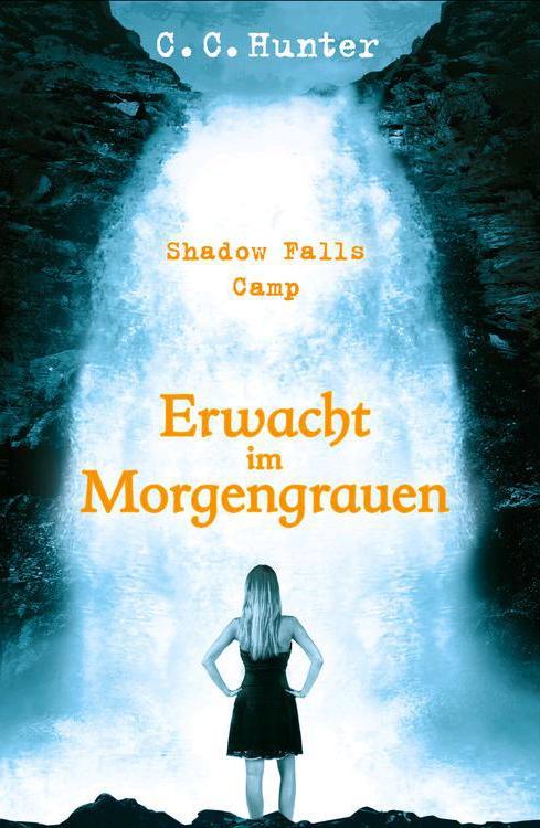 Shadow Falls Camp - Erwacht im Morgengrauen: Band 2 (German Edition)
