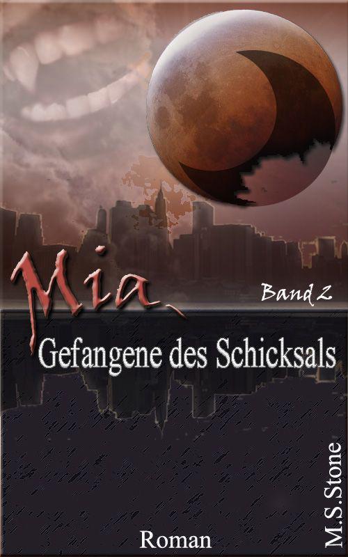 Mia - Gefangene des Schicksals (Buch 2) (German Edition)