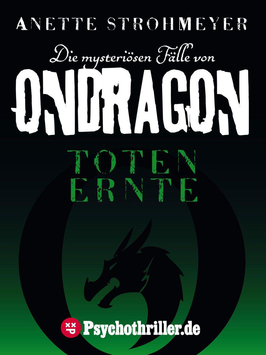 Ondragon: Totenernte: Mystery-Thriller (German Edition)