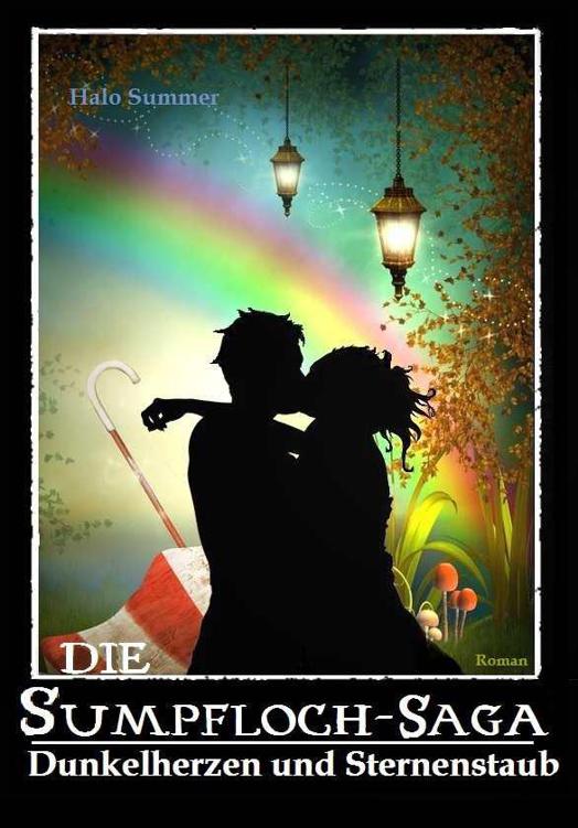 Die Sumpfloch-Saga Bd. 2 - Dunkelherzen und Sternenstaub