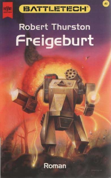 BattleTech 41: Freigeburt