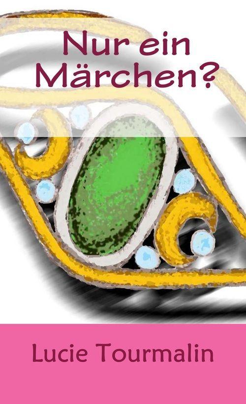 Nur ein Märchen?: Gratisaktion bis 15.10.2013!