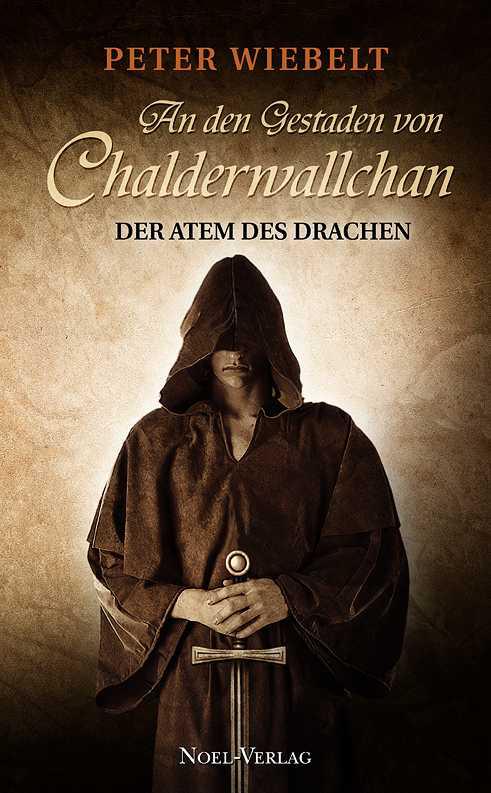 An den Gestaden von Chaldewallchan - Der Atem des Drachen (German Edition)
