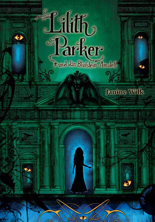Lilith Parker, und das Blutstein-Amulett (German Edition)