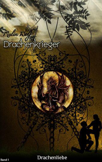 Drachenliebe - Drachenkrieger Band 1 (German Edition)