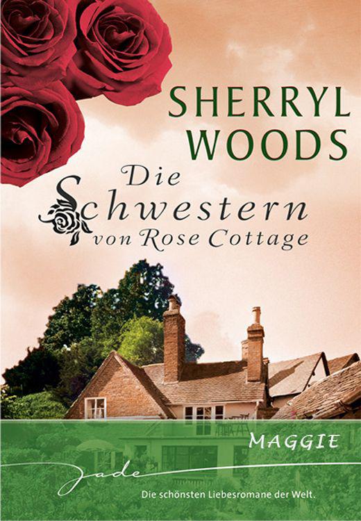 Die Schwestern von Rose Cottage: Maggie (German Edition)