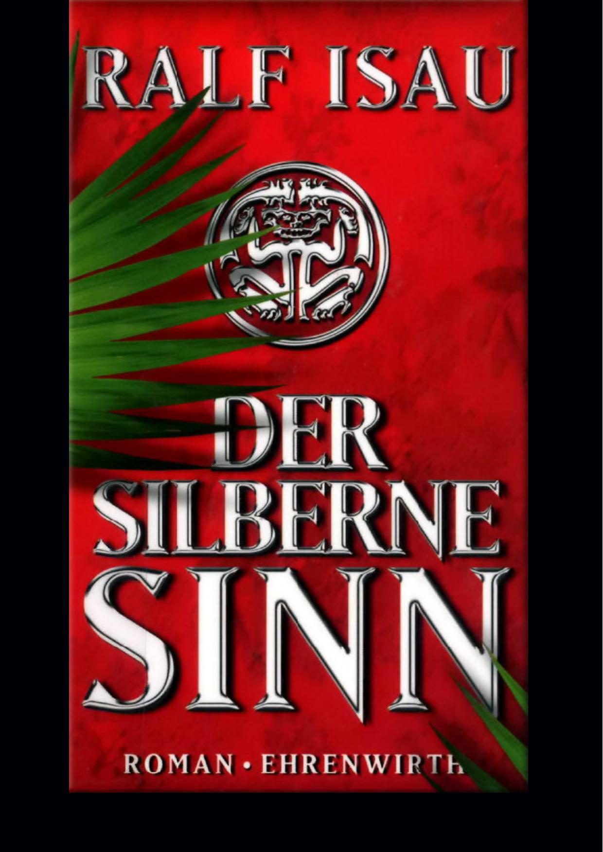 Der silberne Sinn