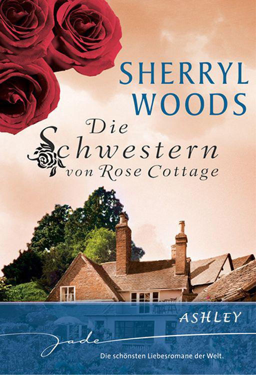 Die Schwestern von Rose Cottage: Ashley (German Edition)