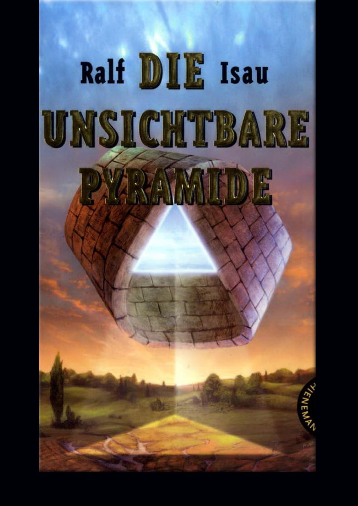 Die unsichtbare Pyramide
